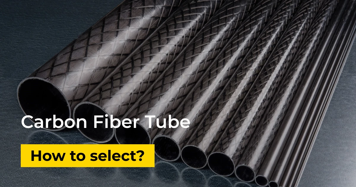 How to Choose the Best Carbon Fibre Tube for Your Projects